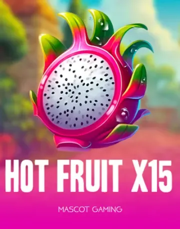Hot Fruit X 15 nyerőgép a Mascot Gaming fejlesztésében